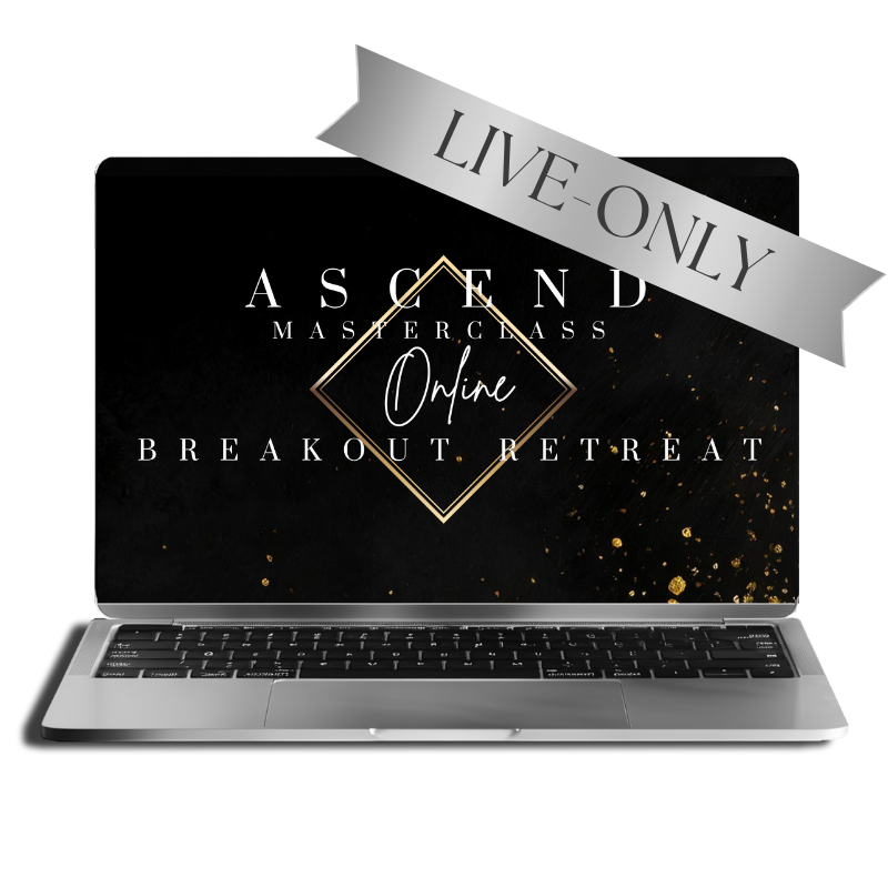[Live Only - 24 HR Replay] The Ascend Masterclass Online Breakout Retreat